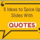 5 Ways to Spice Up Your Quotes in PowerPoint Slides