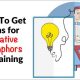 How To Get Ideas For Creative Metaphors in Training Presentations