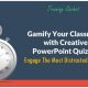 Gamify Your Classroom with Creative PowerPoint Quizzes : Online Training