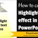How to Create Highlight Effect in PowerPoint