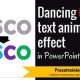 How to Create Dancing Colors Text Animation Effect in PowerPoint
