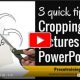 How to easily crop pictures in PowerPoint