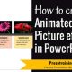 How to create Animated Picture Effects in PowerPoint ( 3 of 3)