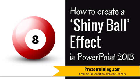 How to create a Shiny Ball Effect in PowerPoint 2013
